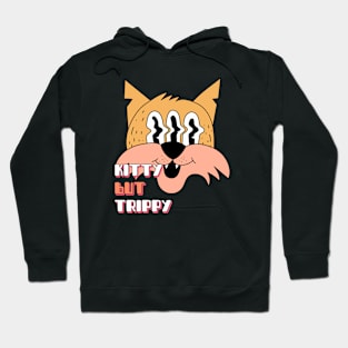 Kitty But Trippy Hoodie